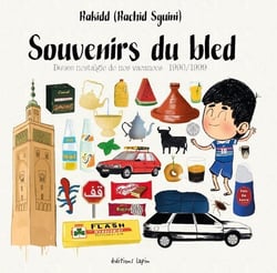 Souvenirs du bled : douce nostalgie de nos vacances, 1990/1999