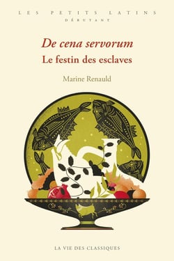 De cena servorum : Le festin des esclaves, Niveau débutant