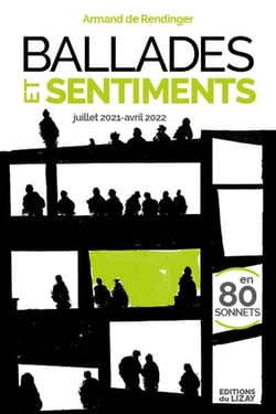 Ballades et sentiments : juillet 2021-avril 2022 en 80 sonnets