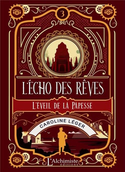 L'écho des rêves Tome 3 : L'éveil de la papesse