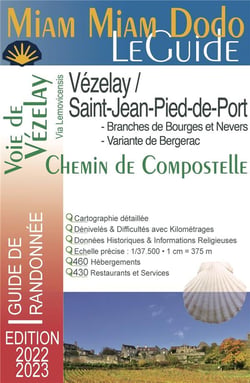 Voie de Vézelay : Vézelay / Saint-Jean-Pied-de-Port) (édition 2022/2023)