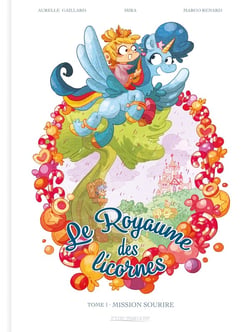 Le royaume des licornes Tome 1 - mission sourire