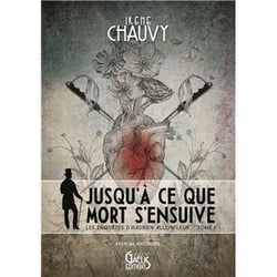 Les enquêtes d'Hadrien Allonfleur Tome 1 : jusqu'à ce que mort s'ensuive