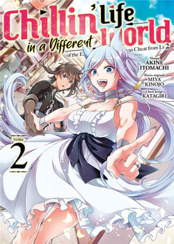 Chillin' life in a different world Tome 2