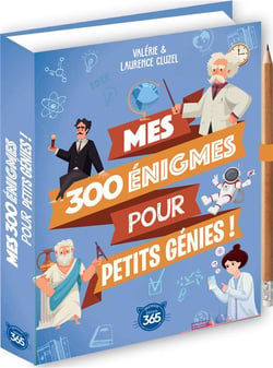 Mes 300 énigmes pour petits génies !