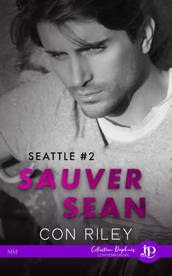 Seattle Tome 2 : sauver Sean
