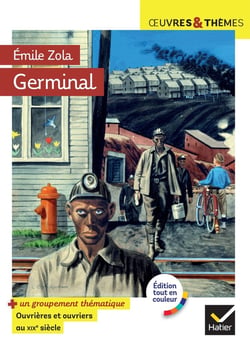 Germinal - groupement thématique : ouvriers et ouvrières au XIXe siècle