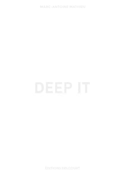 Deep It