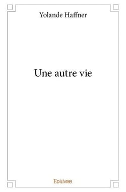 Une autre vie