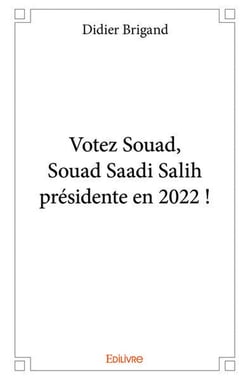 Votez souad, souad saadi salih presidente en 2022 !
