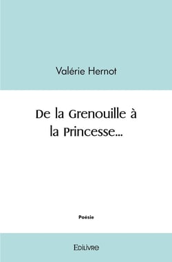 De la grenouille a la princesse...