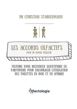 Les accords olfactifs pour un monde meilleur : Histoire d'une recherche scientifique en parfumerie pour encourager l'utilisation des toilettes