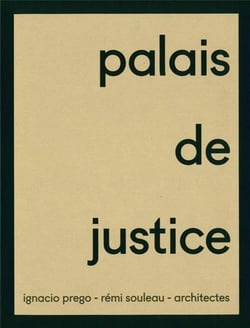 Palais de justice - Ignacio Prego et Rémi Souleau architectes