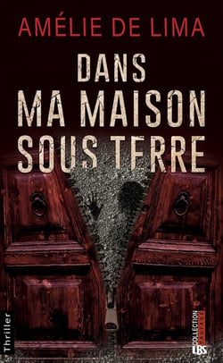 Dans ma maison sous terre