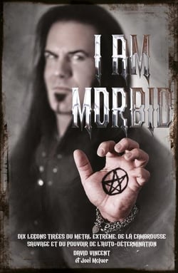 I am morbid : dix lecons tirées du métal extrême