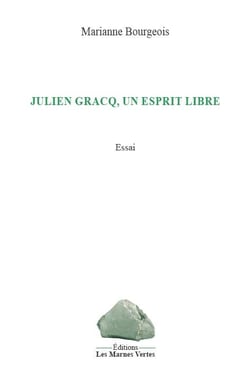 Julien gracq, un esprit libre