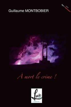 À mort le crime !