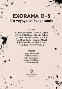 EXORAMA 0-5 : Un voyage en Exopotamie