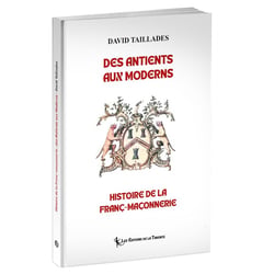 Des Antients aux Moderns, histoire de la franc-maçonnerie