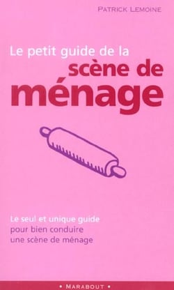 Le petit guide de le scene de menage