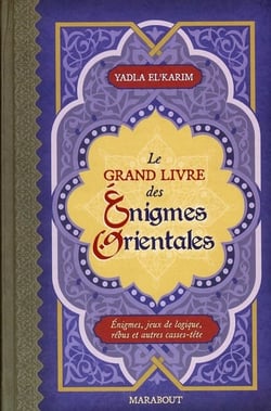 Le grand livre des énigmes orientales