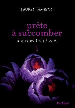 Prête à succomber t.1 - soumission