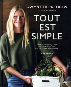 Tout est simple : délicieuses recettes pour ceux qui n'ont pas le temps de cuisiner