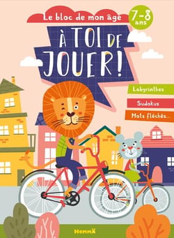 Le bloc de mon age (7-8 ans) - A toi de jouer ! (Enfants et chat) - Labyrinthes, Sudokus, Mots fléchés