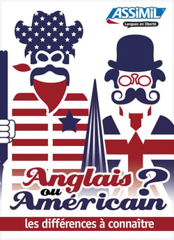 Anglais ou américain ? les différences à connaïtre
