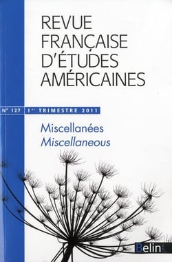 Revue française d'études américaines n.127 : 1er trimestre 2011