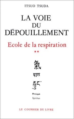 École de la respiration Tome 2 - la voie du dépouillement