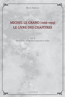 Michel le Grand (1166-1199), le livre des chapitres t.2