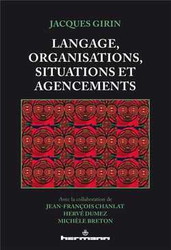 Langage, organisations, situations et agencements