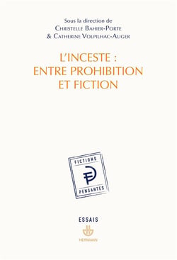 L'inceste : entre prohibition et fiction