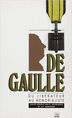 De gaulle, du libérateur au mémorialiste
