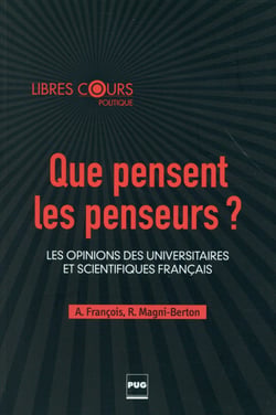 Que pensent les penseurs ? - les opinions des universitaires et scientifiques français