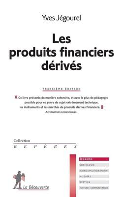 Les produits financiers dérivés (3e édition)