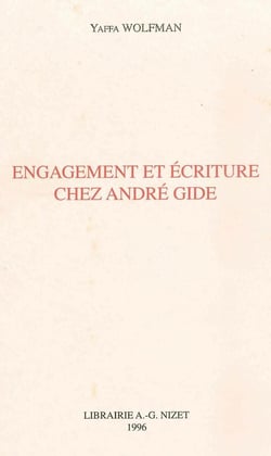 Engagement et écriture chez André Gide