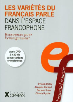 Les variétés du français parlé dans l'espace francophone - ressources pour l'enseignement
