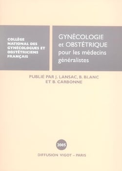 Mises a jour en gynecologie obstetrique pour medecins generalistes 2005 (édition 2005)