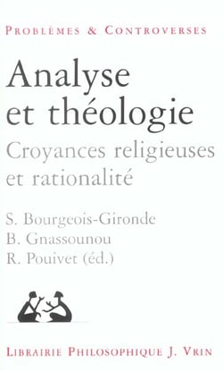 Analyse et théologie - croyances religieuses et rationalité