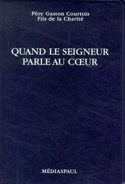 Quand le seigneur parle au coeur