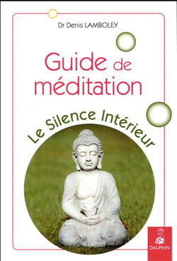 Guide de méditation - le silence intérieur