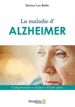 La maladie d'Alzheimer - comprendre-aider-vivre avec