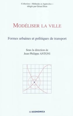 Modéliser la ville - formes urbaines et politiques de transport