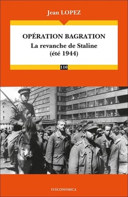 Opération Bagration : La revanche de Staline (été 1944)