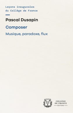 COMPOSER. MUSIQUE, PARADOXE, FLUX