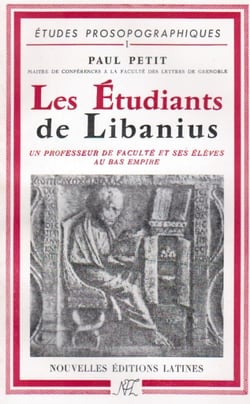 Les étudiants de libanius - un professeur de faculté et ses élèves au bas empire