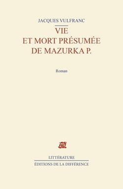 Vie et mort présumée de Mazurka P.