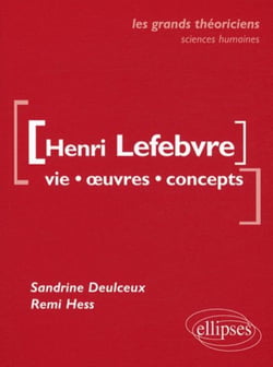 Lefebvre Henri  - Vie, oeuvres, concepts